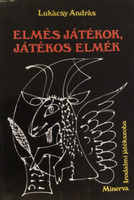 Elmés játékok, játékos elmék - Lukácsy András