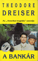A Bankár - Theodore Dreiser