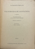 Világirodalmi antológia II. kötet - Világirodalom a XIX. század első felében - Főiskolai segédkönyv - kézirat - Berzy András