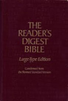 The Reader's Digest Bible - CONDENSED FROM THE REVISED STANDARD VERSION - Large-type Edition - Bruce M. Metzger