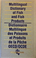 Multilingual Dictionary of Fish and Fish Products - Dictionnaire Multilingue des Poissons et Produit
