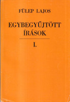 Egybegyűjtött írások I. - Fülep Lajos
