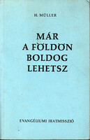 Már a Földön boldog lehetsz - H. Müller