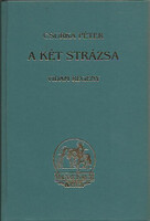 A két strázsa - Csurka Péter
