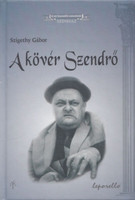 A kövér Szendrő - Szigethy Gábor