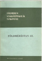Földméréstan III. - Szentesi András; Szent-Iványi György