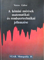 A kémiai mérések matematikai és rendszertechnikai jellemzése - Veress Gábor