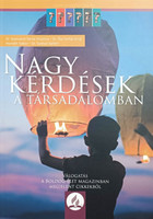 Nagy kérdések a társadalomban (Válogatás a Boldog Élet magazinban megjelent cikkekből) - Gyetvainé Gerlai Krisztina, Ősz-Farkas Ernő (szerk), Horváth Gábor, Gyetvai Gellért