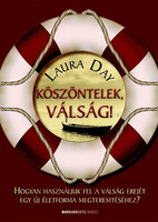 Köszöntelek, válság! - Laura Day