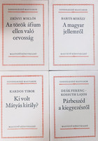 Az török áfium ellen való orvosság + A magyar jellemről + Ki volt Mátyás király? + Párbeszéd a kiegyezésről (4 kötet, Gondolkodó magyarok) - Zrínyi Miklós, Babits Mihály, Kardos Tibor, Deák Ferenc-Kossuth Lajos