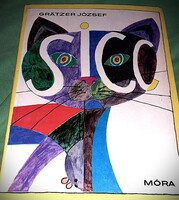 1977.Grätzer József :Sicc - SZÓRAKOZTATÓ IDŐTÖLTÉSEK, CSELES CSALAFINTASÁGOK könyv a képek szerint