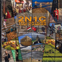 2N1C TWO NATIONS ONE CAMERA ANKARA - BUDAPEST - İSTANBUL - IZMIR - PECS - TOKAJ - İZZET KEHRİBAR