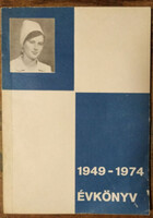 Évkönyv a Balassa János Egészségügyi Szakiskola 25 éves jubileumára, 1949-1974 - Kovács Gergelyné (s