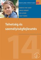 Tehetség és személyiségfejlesztés - Inántsy-Pap Judit, Orosz Róbert, Pék Győző, Nagy Tamás