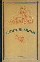 Szűzanya kis pásztora-Szent Bosco János élete születésétől a szemináriumba való belépéséig - Lintner