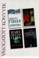 Erőpróba • Rögös út • Ismerős dal • A kristálykoponya - Joseph Finder, Mary Higgins Clark, Will North, Manda Scott