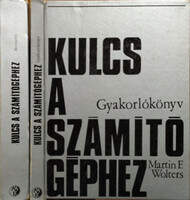 Kulcs a számítógéphez I-II. - Martin E. Wolters