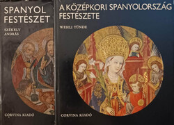Spanyol festészet + A középkori Spanyolország festészete - Wehli Tünde; Székely András