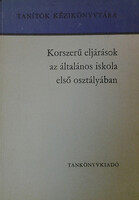 Korszerű eljárások az általános iskola első osztályában - Dr Csoma Vilmos