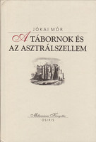 A tábornok és az asztrálszellem (Millenniumi Könyvtár 23.) - Jókai Mór
