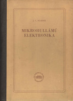 Mikrohullámú elektronika - J. C. Slater