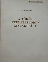 A tőkés termelési mód kialakulása - Kézirat gyanánt - G.A. Kozlov