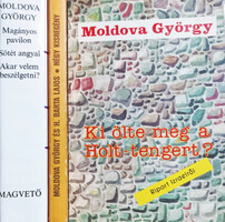 Magányos pavilon, Sötét angyal, Akar velem beszélgetni? + Az életem rövid, Kerüld a nőket, Cirkuszi történet, Boldog vagy? + Ki ölte meg a Holt-tengert? - Moldova György -H.Barta Lajos