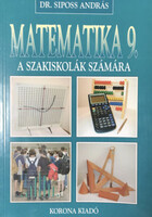 Matematika a szakiskolák 9. osztálya számára - Dr. Siposs András