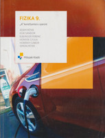 Fizika 9. "A" kerettanterv szerint - Ádám Péter, Egri Sándor, Elblinger Ferenc, Honyek Gyula, Horányi Gábor, Simon Péter