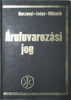 Árufuvarozási jog - Dr. Baczonyi Zoltán (Szerző) Dr. Isépy István (Szerző) Dr. Uhlyarik György (Szerző) Dr. Csizmadia István (Lektor) Dr. Kemenes Béla (Lektor)
