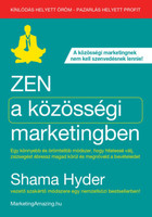 Zen a közösségi marketingben - Shama Hyder