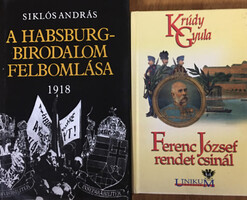 A Habsburg-Birodalom felbomlása + Ferenc József rendet csinál (2 kötet) - Krúdy Gyula, Siklós András