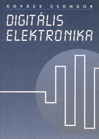 Digitális elektronika - Kovács Csongor