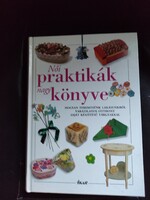 Női praktikák nagy könyve-Kreatív hobbi kézműves könyv.
