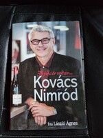 Kovács Nimród -Jó pincér voltam...-László Ágnes.