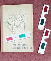 Pál Imre: Térláttatós ábrázoló mértan, 1959, első kiadás, 2 db szemüveggel, dedikált?