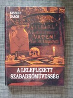 A leleplezett szabadkőművesség Kiszely Gábor könyv Dedikált.