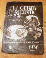 Uj Oetker receptek. A magyar háziasszonyoknak ajánlva. 1936 kiadás