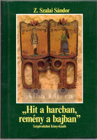 "Hit a harcban, remény a bajban" (pályakép Tamási Áronról) - Z. Szalai Sándor