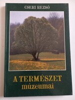 Cseri Rezső A természet múzeumai 1989