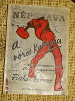 FIALA FERENC ( NYILASKERESZTES PÁRT SAJTÓFŐNÖKE VOLT ) : VÖRÖS KALAPÁCS 1942 1.KIADÁS ! TILTÓLISTÁS!