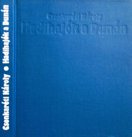 Hadihajók a Dunán - Dr. Csonkaréti Károly
