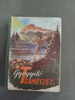 Dr. Arany György - Gyógyító természet (I. kiadás) Élet És Egészség Kiadás**