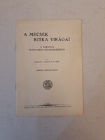 RITKASÁG!! Horváth Adolf Olivér: A Mecsek ritka virágai 1938-as kiadás botanikai kiskönyv