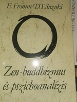 W. Fromm - D. T. Suzuki: Zen-buddhizmus és pszichoanalízis