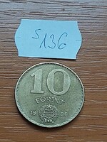 MAGYAR NÉPKÖZTÁRSASÁG 10 FORINT 1986  Alumínium-Bronz  S136