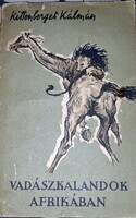 Kittenberger Kálmán: Vadászkalandok Afrikában 1959