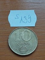 MAGYAR NÉPKÖZTÁRSASÁG 10 FORINT 1989  Alumínium-Bronz  S139