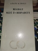 Gőgös Károly: Meghalt Máté és Bernadett (3)