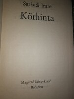 Sarkadi Imre: Körhita (3)